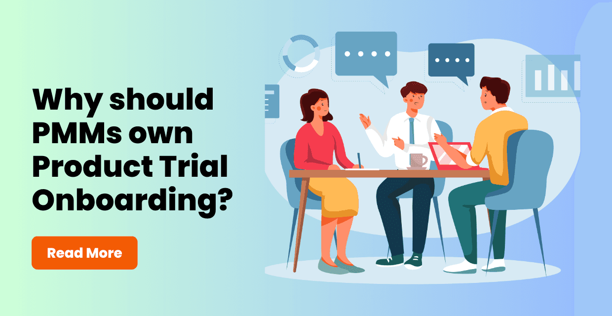 Why should PMMs own Product Trial Onboarding in PLG companies? cover